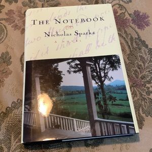 The Notebook, Read it and saw the movie several times.